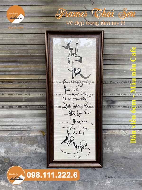 Mẫu khung tranh chữ khổ 30x100cm viền 6cm màu nâu cafe